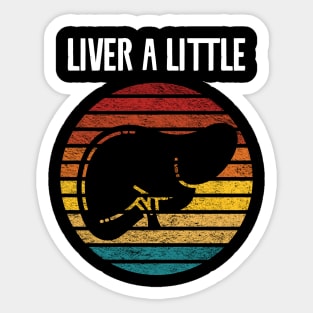 Live A Little Retro Sticker